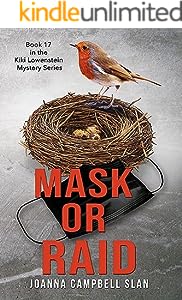 Mask or Raid (Kiki Lowenstein Cozy Mystery Series Book 17)